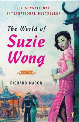 The World of Suzie Wong(English, Electronic book text, Mason Richard)