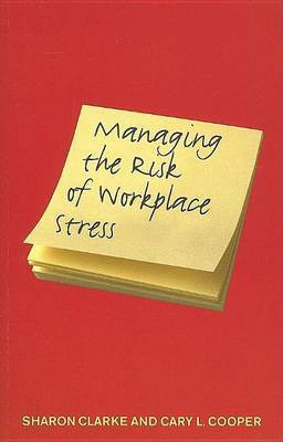 Managing the Risk of Workplace Stress(English, Electronic book text, Clarke Sharon)