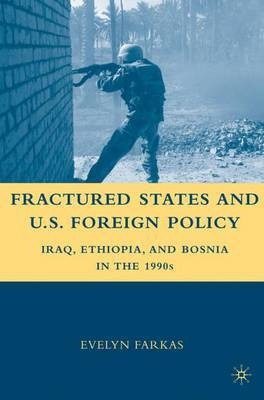 Fractured States and U.S. Foreign Policy(English, Electronic book text, Farkas Evelyn)