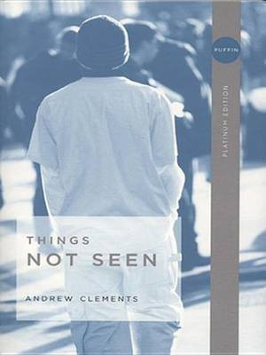 Things Not Seen(English, Electronic book text, Clements Andrew)