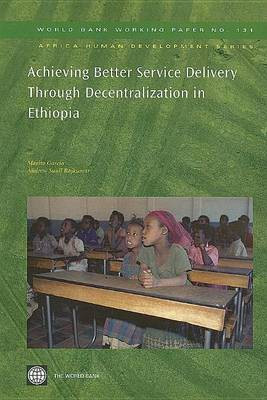 Achieving Better Service Delivery Through Decentralization in Ethiopia(English, Electronic book text, Garcia Marito)