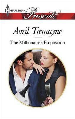 The Millionaire's Proposition(English, Electronic book text, Tremayne Avril)