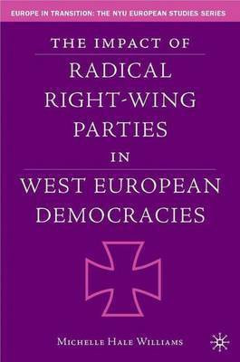 The Impact of Radical Right-wing Parties in West European Democracies(English, Electronic book text, Williams Michelle Hale)