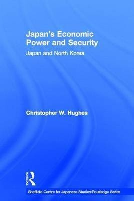 Japan's Economic Power and Security(English, Electronic book text, Hughes Christopher W)