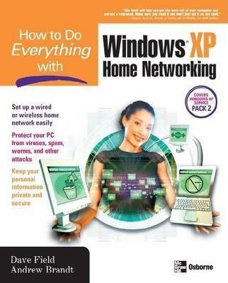 How to Do Everything with Windows XP Home Networking(English, Electronic book text, Field Dave)