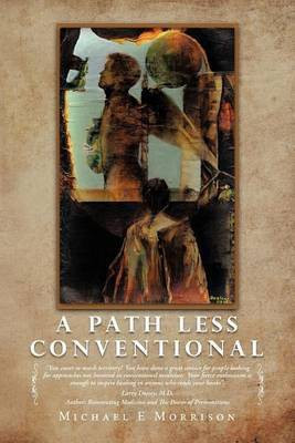 A Path Less Conventional(English, Paperback, Morrison Michael E)