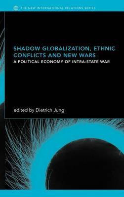 Shadow Globalization, Ethnic Conflicts and New Wars(English, Electronic book text, unknown)