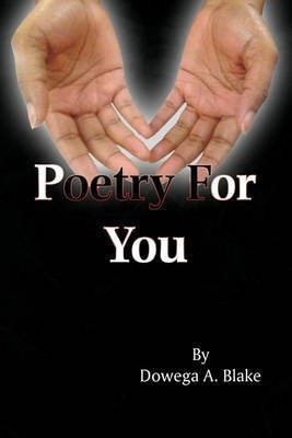 Poetry for You(English, Paperback, Blake Dowega A)