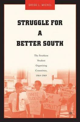Struggle for a Better South(English, Electronic book text, Michel Gregg L.)