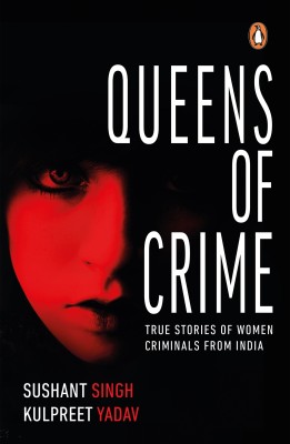 Queens of Crime(English, Paperback, Singh Sushant)