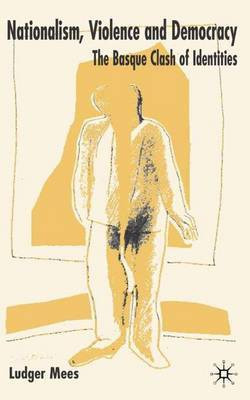 Nationalism, Violence and Democracy(English, Electronic book text, Mees Ludger)