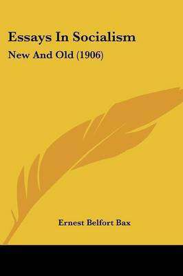 Essays In Socialism(English, Paperback, Bax Ernest Belfort)