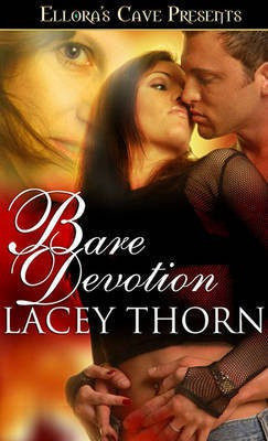 Bare Devotion(English, Electronic book text, Thorn Lacey)