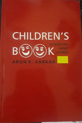 CHILDREN'S 50 SELECTED SHORT STORIES(English, Paperback, ARUN K.SARKAR)