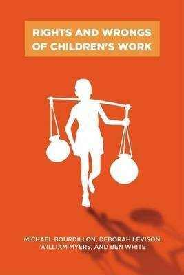 Rights and Wrongs of Children's Work(English, Electronic book text, Bourdillon Michael)