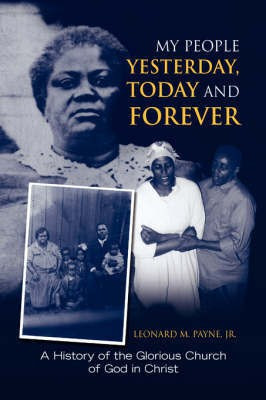 My People Yesterday, Today and Forever(English, Paperback, Payne Leonard M Jr)