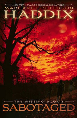 Sabotaged(English, Electronic book text, Haddix Margaret Peterson)