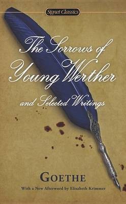 The Sorrows of Young Werther and Selected Writings(English, Electronic book text, Goethe Johannwolfgang Von)