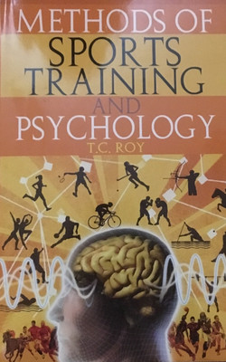 METHODS OF SPORTS TRAINING AND PSYCHOLOGY(English, BOOK, T.C.ROY)