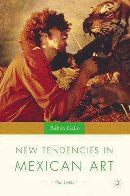 New Tendencies in Mexican Art(English, Electronic book text, Gallo Ruben)