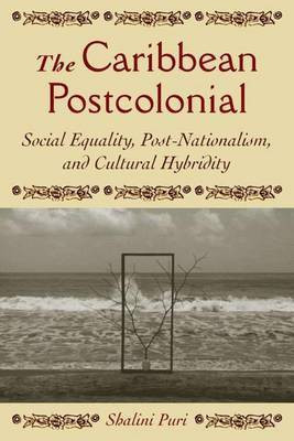 The Caribbean Postcolonial(English, Electronic book text, Puri Shalini)