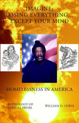 Imagine: Losing Everything... Except Your Mind(English, Paperback, Lewis William D)