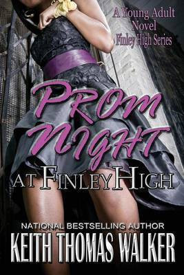 Prom Night at Finley High(English, Paperback, Walker Keith Thomas)