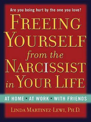 Freeing Yourself from the Narcissist in Your Life(English, Electronic book text, Martinez-Lewi Linda)