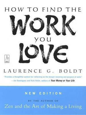 How to Find the Work You Love(English, Electronic book text, Boldt Laurence G)