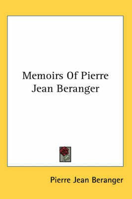 Memoirs Of Pierre Jean Beranger(English, Paperback, Beranger Pierre Jean)