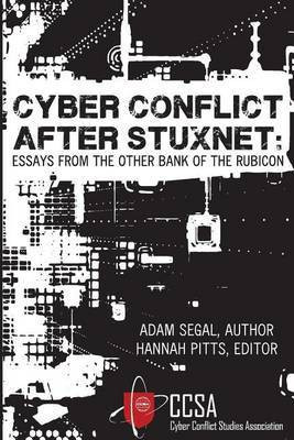 Cyber Conflict After Stuxnet(English, Paperback, Segal Adam)