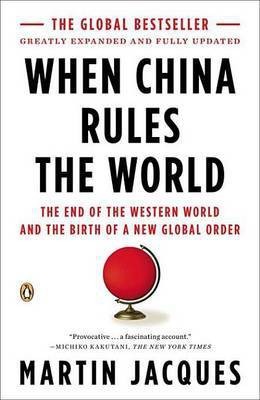 When China Rules the World(English, Electronic book text, Jacques Martin)