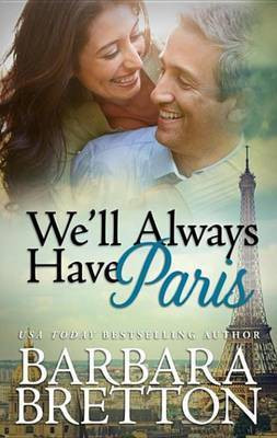 We'll Always Have Paris(English, Electronic book text, Bretton Barbara)