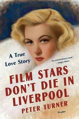Film Stars Don T Die in Liverpool(English, Electronic book text, Turner Peter)