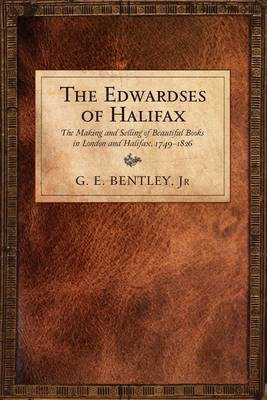 The Edwardses of Halifax(English, Electronic book text, Bentley, Jr G.E.)