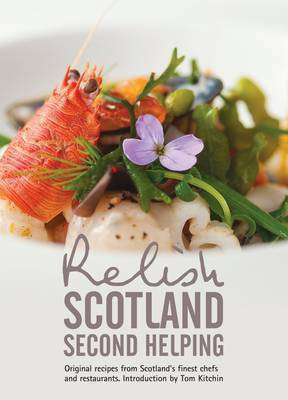 Relish Scotland - Second Helping: v. 2(English, Hardcover, Peters Duncan L.)