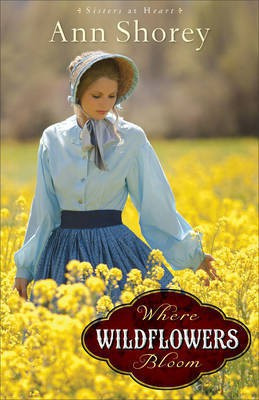Where Wildflowers Bloom(English, Electronic book text, Shorey Ann)