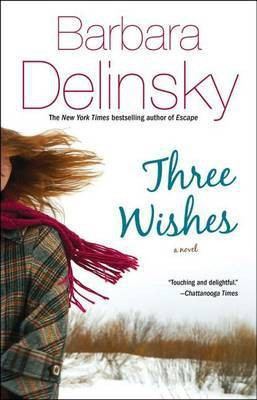 Three Wishes(English, Electronic book text, Delinsky Barbara)
