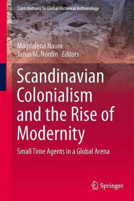 Scandinavian Colonialism and the Rise of Modernity(English, Electronic book text, Naum Magdalena)