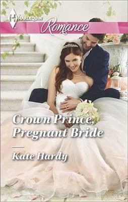 Crown Prince, Pregnant Bride(English, Electronic book text, Hardy Kate)