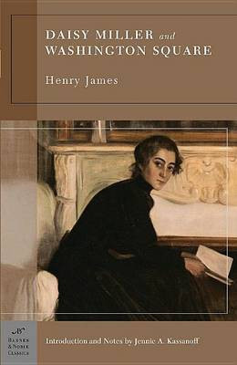 Daisy Miller and Washington Square (Barnes & Noble Classics Series)(English, Electronic book text, James Henry)