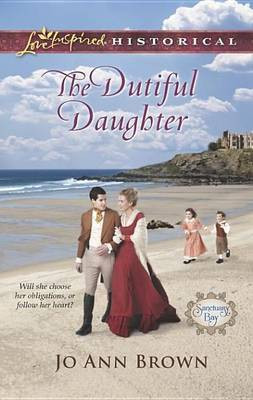 The Dutiful Daughter(English, Electronic book text, Brown Jo Ann)