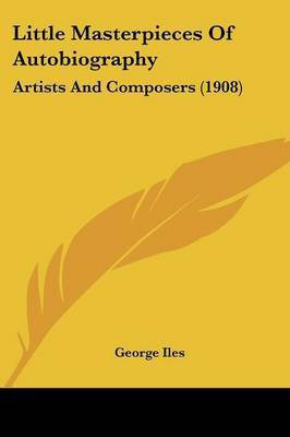 Little Masterpieces Of Autobiography(English, Paperback, unknown)