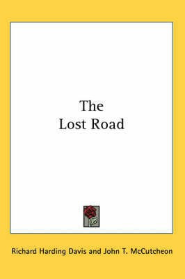 The Lost Road(English, Paperback, Davis Richard Harding)