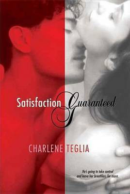 Satisfaction Guaranteed(English, Electronic book text, Teglia Charlene)