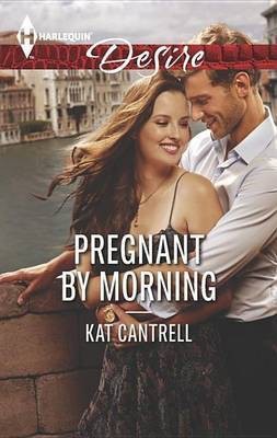 Pregnant by Morning(English, Electronic book text, Cantrell Kat)