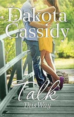 Talk This Way(English, Electronic book text, Cassidy Dakota)