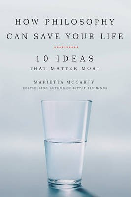 How Philosophy Can Save Your Life(English, Electronic book text, McCarty Marietta)