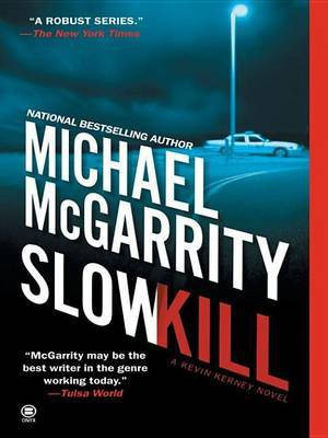 Slow Kill(English, Electronic book text, McGarrity Michael)