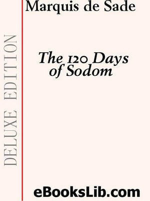 The 120 Days of Sodom(English, Electronic book text, Sade Marquis De)